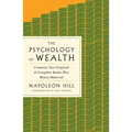 The Psychology of Wealth: The Practical Guide to Prosperity and Success