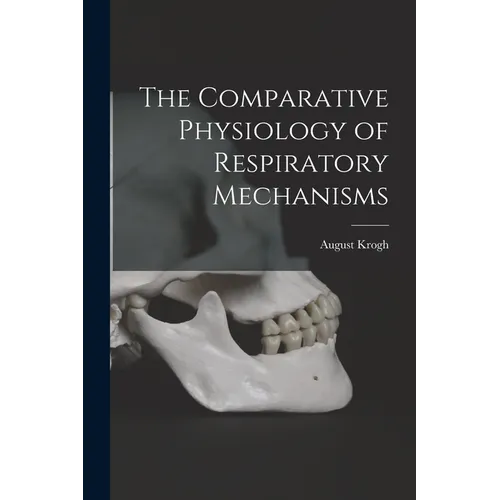 The Comparative Physiology of Respiratory Mechanisms