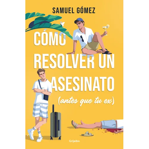 Cómo Resolver Un Asesinato (Antes Que Tu Ex) / How to Solve a Murder (Before Your Ex Does)