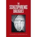 The Schizophrenic Dialogues