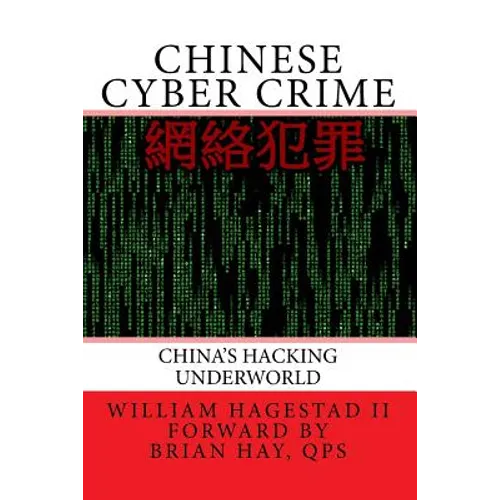 Chinese Cyber Crime: China's Hacking Underworld