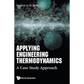 Applying Engineering Thermodynamics