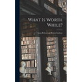 What is Worth While?