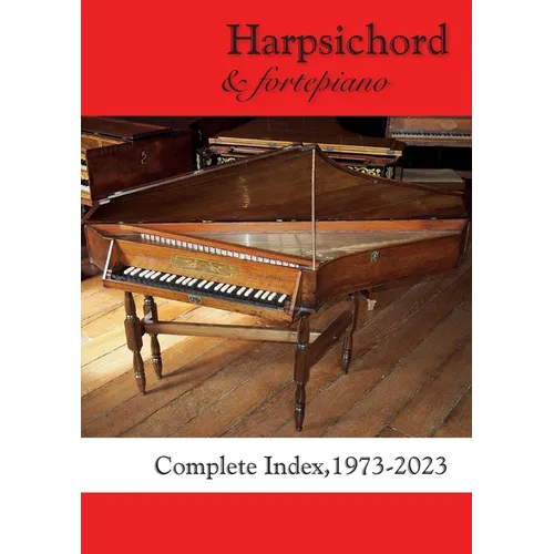 Harpsichord & fortepiano COMPLETE INDEX, 1973-2023