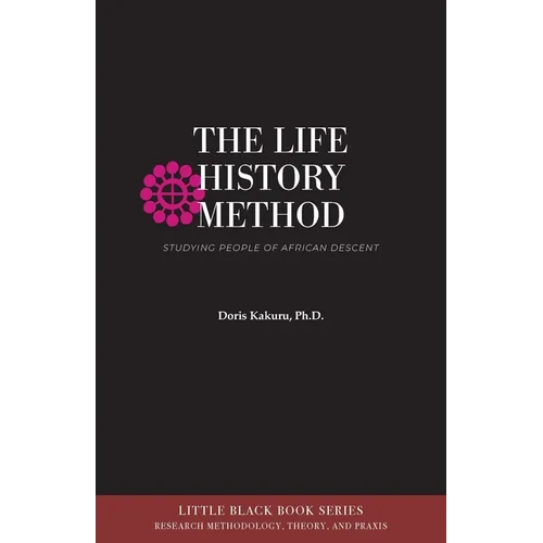 The Life History Method: Studying People of African Descent