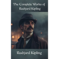 The Complete Works of Rudyard Kipling