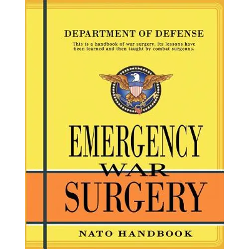 Emergency War Surgery: Nato Handbook