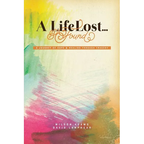 A Life Lost... and Found