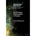 Performing Nationalism in Russia