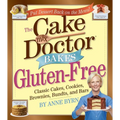 Cake Mix Doctor Bakes Gluten-Free: Classic Cakes, Cookies, Brownies, Bundts, and Bars