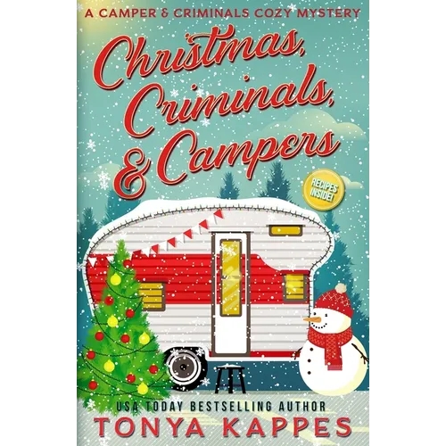 Christmas, Criminals, and Campers - A Camper and Criminals Cozy Mystery Series