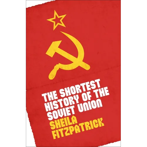 The Shortest History of the Soviet Union