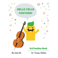 Hello Cello Positions! 3rd Position Book