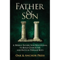 Father & Son: A Weekly Father-Son Devotional to Build Character and Faith in Teenage Boys