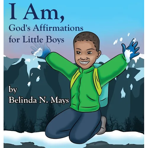I Am: God's Affirmations For Little Boys