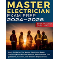 Master Electrician Exam Prep: Study Guide for The Master Electrician Exam. Featuring Exam Review Material, 600+ Practice Test Questions, Answers, and