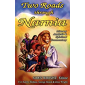 Two Roads Through Narnia