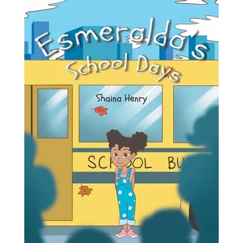 Esmeralda's School Days