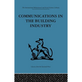 Communications in the Building Industry: The report of a pilot study