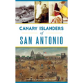 Canary Islanders of San Antonio