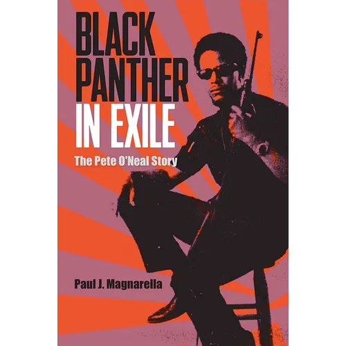 Black Panther in Exile: The Pete O'Neal Story