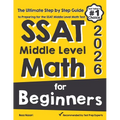 SSAT Middle Level Math for Beginners: The Ultimate Step by Step Guide to Preparing for the SSAT Middle Level Math Test