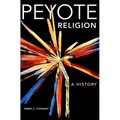 Peyote Religion: A History Volume 181