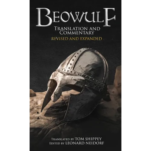Beowulf Translation and Commentary (Expanded Edition)