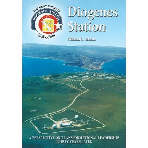 Diogenes Station: A Perspective on Transformational Leadership Thirty Years Later