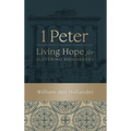 1 Peter: Living Hope for Suffering Sojourners