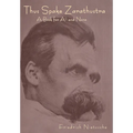 Thus Spoke Zarathustra: A Book for All and None