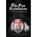 The Fun Revolution: Jack's Adventures in Ideologyland