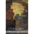 The Modern Heroine's Journey of Consciousness