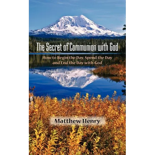 The Secret of Communion with God