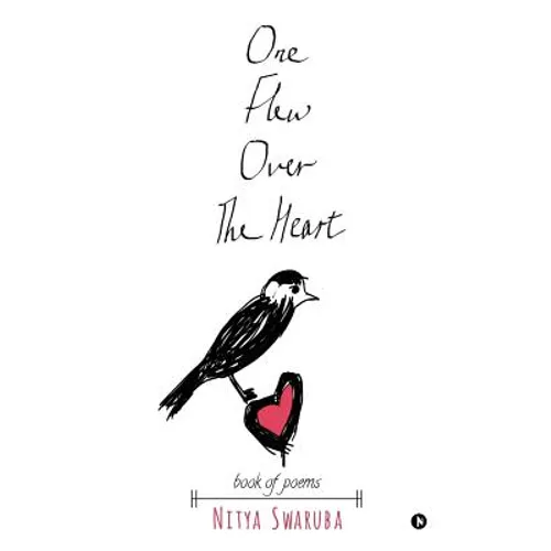One Flew Over The Heart: book of poems
