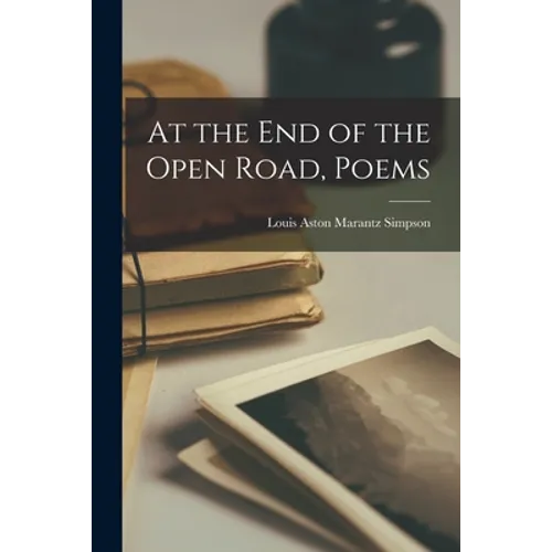 At the End of the Open Road, Poems