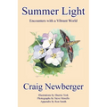 Summer Light: Encounters with a Vibrant World