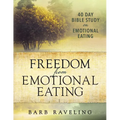 Freedom from Emotional Eating: A Weight Loss Bible Study (Third Edition)