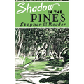 Shadow in the Pines