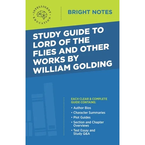 Study Guide to Lord of the Flies and Other Works by William Golding