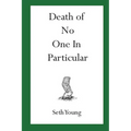 Death of No One in Particular