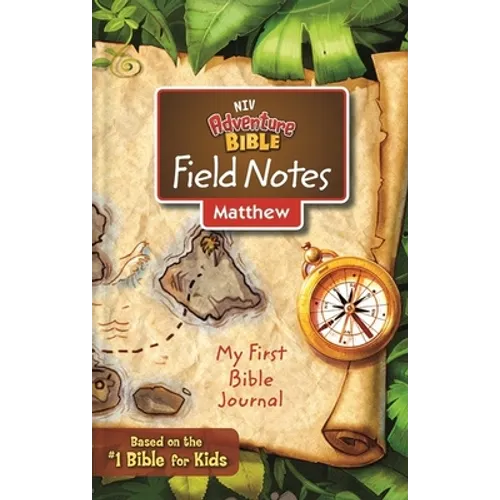 Niv, Adventure Bible Field Notes, Matthew, Paperback, Comfort Print: My First Bible Journal
