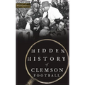 Hidden History of Clemson Football