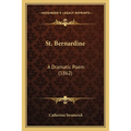 St. Bernardine: A Dramatic Poem (1862)