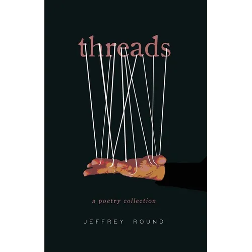 Threads: A Poetry Collection