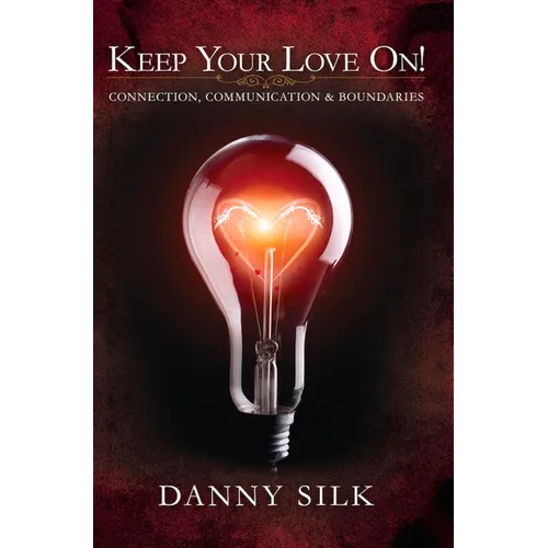 Keep Your Love on: Connection, Communication and Boundaries