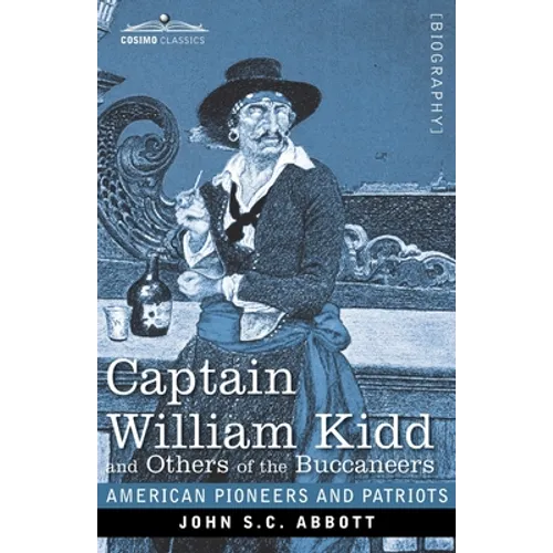 Captain William Kidd and Others of the Buccaneers