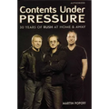Contents Under Pressure: 30 Years of Rush at Home and Away