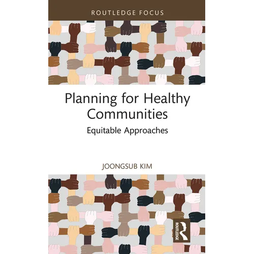Planning for Healthy Communities: Equitable Approaches