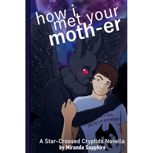 How I Met Your Moth-er